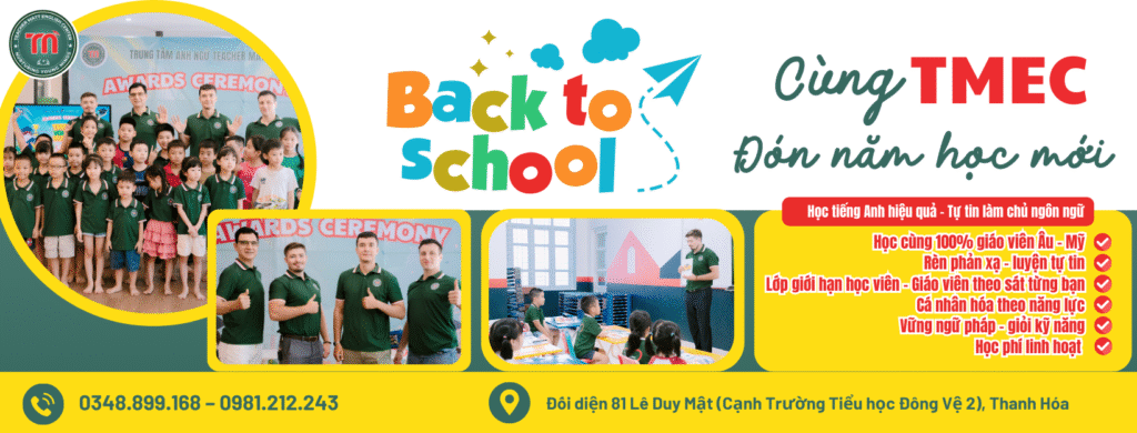 Trung tâm tiếng Anh giao tiếp cho trẻ em uy tín tại Thanh Hóa – Teacher Matt English Center